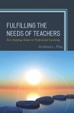 Fulfilling the Needs of Teachers (eBook, PDF)