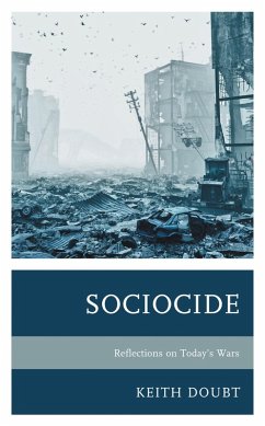 Sociocide (eBook, PDF) - Doubt, Keith Sociocide (eBook, PDF) - Doubt, Keith