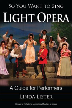 So You Want to Sing Light Opera (eBook, PDF) Cover So You Want to Sing Light Opera (eBook, PDF)