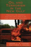Oil and Terrorism in the New Gulf (eBook, PDF) Oil and Terrorism in the New Gulf (eBook, PDF)
