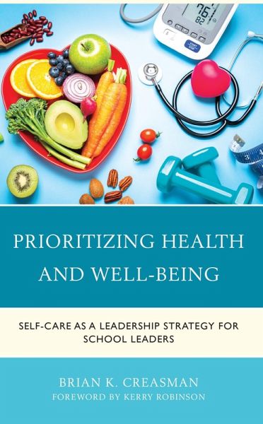 Thriving: School Leaders Reclaiming their Health, Well-being, and Purpose (eBook, PDF)