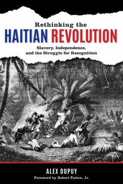 Rethinking the Haitian Revolution (eBook, PDF) - Dupuy, Alex