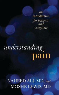 Understanding Pain (eBook, PDF) - Ali, Naheed; Lewis, Moshe