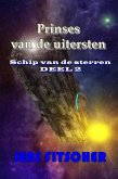 Prinses van de uitersten (Schip van de sterren 2) (eBook, ePUB)