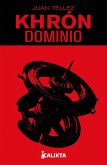 Khrón 1: Dominio (eBook, ePUB)