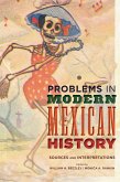 Problems in Modern Mexican History (eBook, PDF) Problems in Modern Mexican History (eBook, PDF)