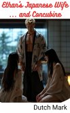 Ethan's Japanese Wife ... and Concubine (Ethan in Japan, #1) (eBook, ePUB) Ethan's Japanese Wife ... and Concubine (Ethan in Japan, #1) (eBook, ePUB)