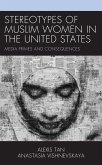 Stereotypes of Muslim Women in the United States (eBook, PDF)