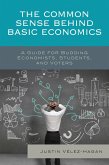 The Common Sense behind Basic Economics (eBook, PDF)