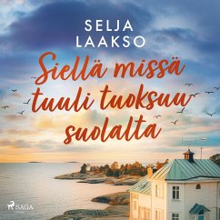 Siellä missä tuuli tuoksuu suolalta (MP3-Download) - Laakso, Selja