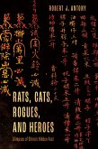 Rats, Cats, Rogues, and Heroes (eBook, PDF) Rats, Cats, Rogues, and Heroes (eBook, PDF)