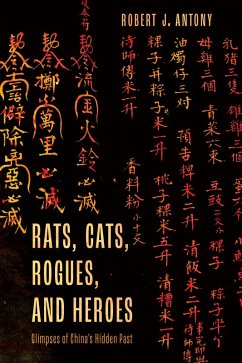 Rats, Cats, Rogues, and Heroes (eBook, PDF) - Antony, Robert J.