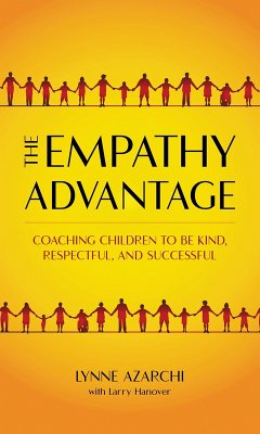 The Empathy Advantage (eBook, PDF) - Azarchi, Lynne