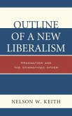 Outline of a New Liberalism (eBook, PDF) Outline of a New Liberalism (eBook, PDF)