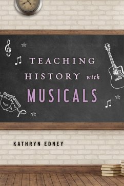 Cover Teaching History with Musicals (eBook, PDF)