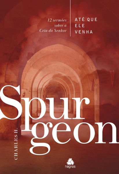 Até que Ele Venha - Spurgeon (eBook, ePUB)