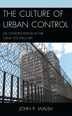 The Culture of Urban Control (eBook, PDF)