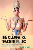 The Cleopatra Teacher Rules (eBook, PDF)