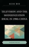 Television and the Modernization Ideal in 1980s China (eBook, PDF)