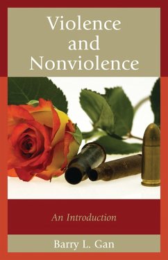 Violence and Nonviolence (eBook, PDF) - Gan, Barry L.