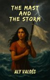 The Mast and The Storm (eBook, ePUB)