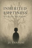 Inherited Emptiness: When Love Was Missing (eBook, ePUB) Inherited Emptiness: When Love Was Missing (eBook, ePUB)