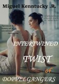 Intertwined Twist of Doppelgangers (eBook, ePUB)