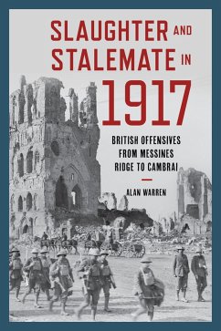 Slaughter and Stalemate in 1917 (eBook, PDF) - Warren, Alan