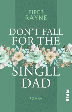 Don't Fall for the Single Dad   (Mängelexemplar) - Rayne, Piper