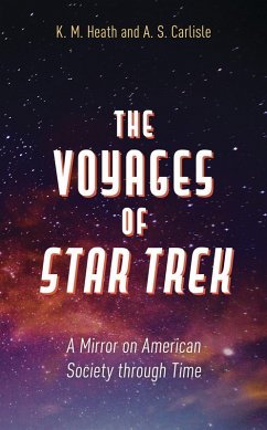 The Voyages of Star Trek (eBook, PDF) - Heath, K. M.; Carlisle, A. S.