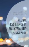 Regime Resilience in Malaysia and Singapore (eBook, PDF)
