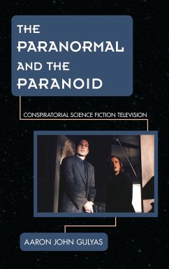 The Paranormal and the Paranoid (eBook, PDF) - Gulyas, Aaron