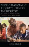 Student Engagement in Today's Learning Environments (eBook, PDF) Student Engagement in Today's Learning Environments (eBook, PDF)