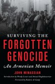 Surviving the Forgotten Genocide (eBook, PDF)