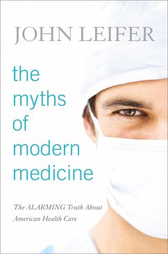 Cover The Myths of Modern Medicine (eBook, PDF)