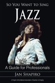 So You Want to Sing Jazz (eBook, PDF)