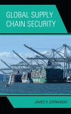 Global Supply Chain Security (eBook, PDF)