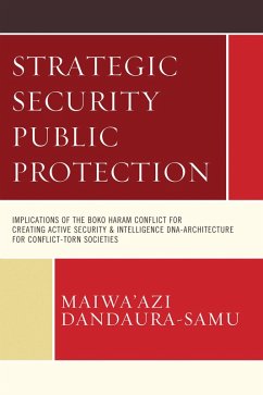Strategic Security Public Protection (eBook, PDF) - Dandaura-Samu, Maiwa'Azi Strategic Security Public Protection (eBook, PDF) - Dandaura-Samu, Maiwa'Azi