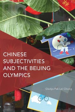 Chinese Subjectivities and the Beijing Olympics (eBook, PDF) - Gladys Pak Lei Chong