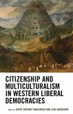 Citizenship and Multiculturalism in Western Liberal Democracies (eBook, PDF)