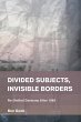 Divided Subjects, Invisible Borders... - Bild 1