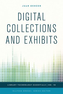 Digital Collections and Exhibits (eBook, PDF) - Denzer, Juan