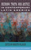 Memory, Truth, and Justice in Contemporary Latin America (eBook, PDF) Memory, Truth, and Justice in Contemporary Latin America (eBook, PDF)