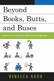 Beyond Books, Butts, and Buses (eBook, PDF)