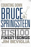 Counting Down Bruce Springsteen (eBook, PDF) Counting Down Bruce Springsteen (eBook, PDF)