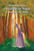 Pensamentos Filosóficos Da Magia E Poesias Da Vida (eBook, ePUB)