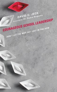 Courageous School Leadership (eBook, PDF) - Jeck, David C.