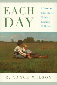 Each Day (eBook, PDF) - Wilson, Z. Vance