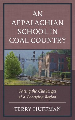 An Appalachian School in Coal Country (eBook, PDF) - Huffman, Terry