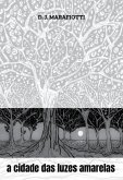 A Cidade Das Luzes Amarelas (eBook, ePUB)